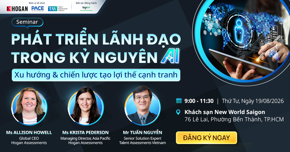 Seminar: Phát triển Lãnh đạo trong kỷ nguyên AI: Xu hướng & chiến lược tạo lợi thế cạnh tranh